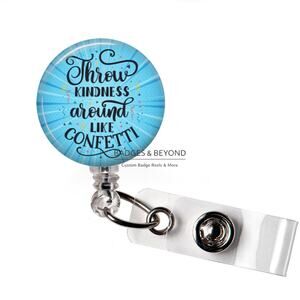 🎉💖 Throw Kindness Around Like Confetti Badge Reel | Inspirational ID Holder